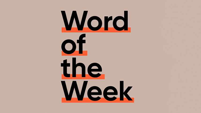 Word of the Week